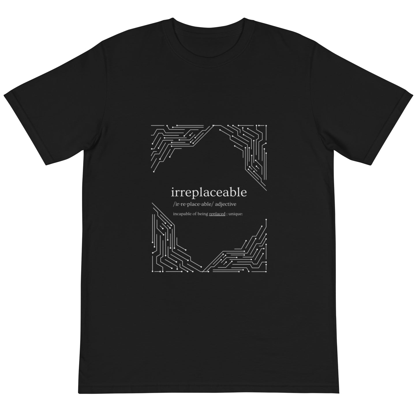 Irreplaceable "Tech" Human Being Unisex Organic Tee